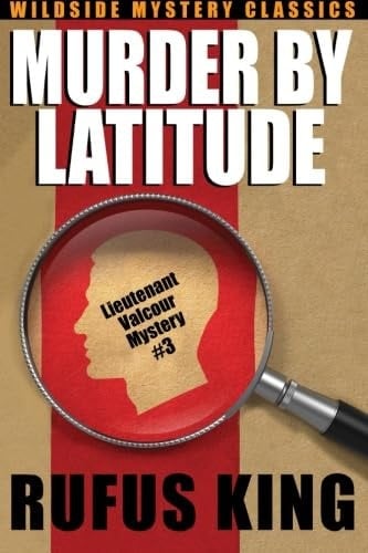 Murder by Latitude: A Lt. Valcour Mystery