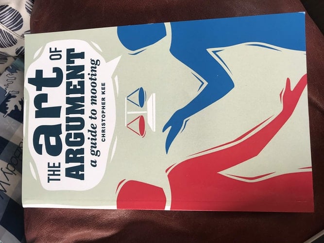 The Art of Argument A Guide to Mooting