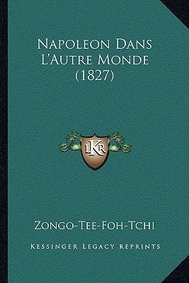 Napoleon Dans L'Autre Monde (1827) (French Edition)
