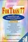 Fortran 77 With Numerical & Statistical Analysis 2/Ed