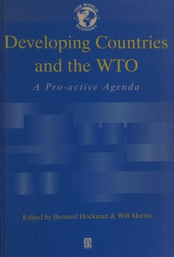 Developing Countries and the WTO A Pro-Active Agenda