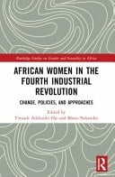 African Women in the Fourth Industrial Revolution Change, Policies, and Approaches