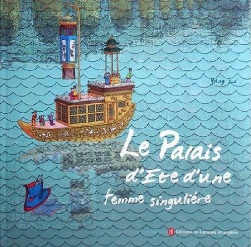 Le palais d'été d'une femme singulière