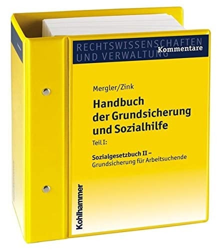 Handbuch der Grundsicherung und Sozialhilfe Sozialgesetzbuch II - Grundsicherung für Arbeitsuchende. Teil 1. Lfg. 48