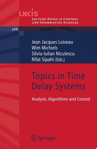 Topics in Time Delay Systems