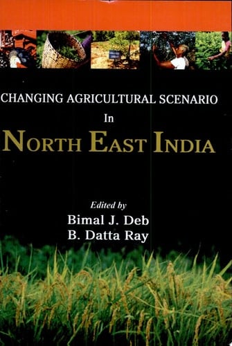 Changing Agricultural Scenario in North-East India