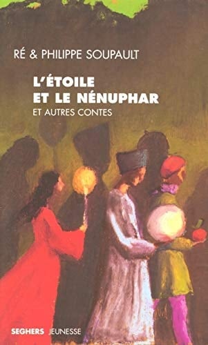 L'étoile et le nénuphar Et autres contes