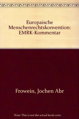 Europäische Menschenrechtskonvention EMRK-Kommentar