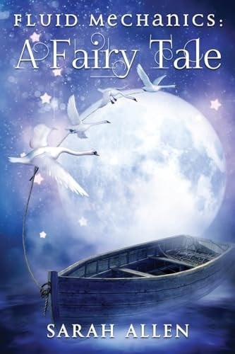 Fluid Mechanics A Fairy Tale