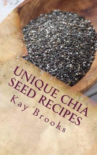Unique Chia Seed Recipes