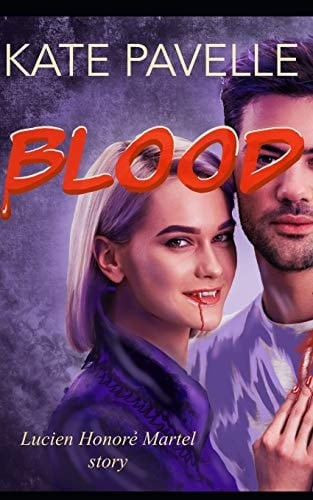 Blood Lucien Honore Martel Story