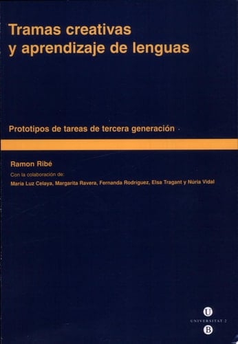 Tramas creativas y aprendizaje de lenguas prototipos de tareas de tercera generación