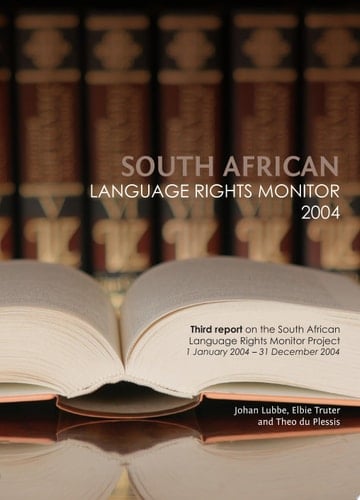 South African Language Rights Monitor 2004