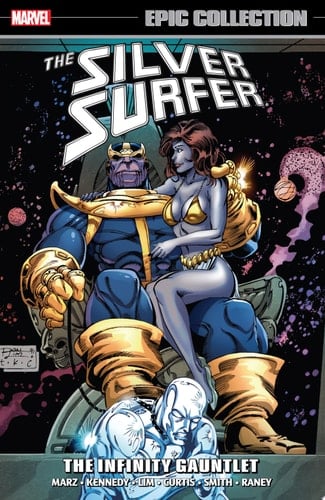 Silver Surfer Epic Collection The Infinity Gauntlet