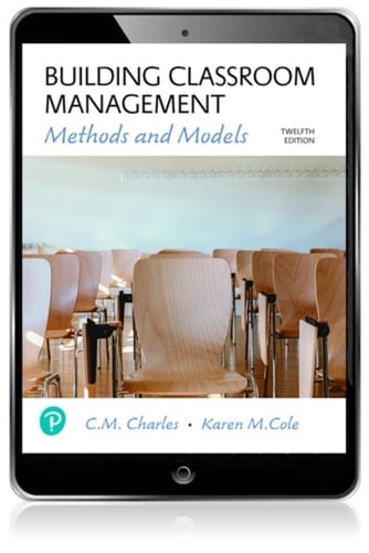 Building Classroom Management: Methods and Models (Pearson+)