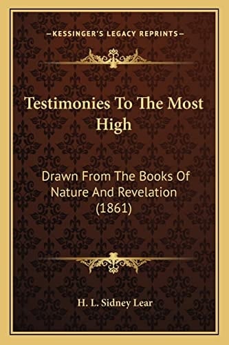 Testimonies To The Most High: Drawn From The Books Of Nature And Revelation (1861)