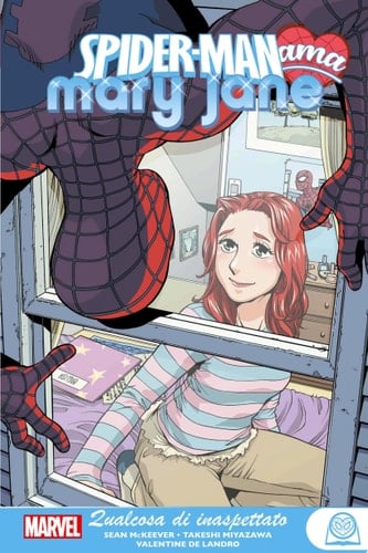 Marvel Young Adult: Spider-Man ama Mary Jane - Qualcosa di inaspettato