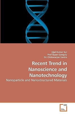 Recent Trend in Nanoscience and Nanotechnology: Nanoparticle and Nanostructured Materials