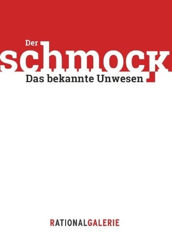 Der Schmock Das bekannte Unwesen