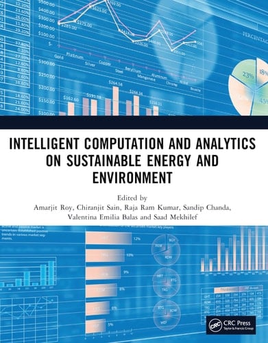 Intelligent Computation and Analytics on Sustainable Energy and Environment Proceedings of the 1st International Conference on Intelligent Computation and Analytics on Sustainable Energy and Environment