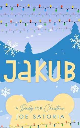 Jakub: An MM Age Play Christmas Romance