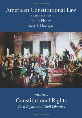 American Constitutional Law: Volume Two, Constitutional Rights: Civil Rights and Civil Liberties