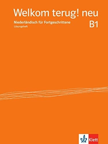 Welkom terug! neu Lösungsheft / von Doris Abitzsch, Stefan Sudhoff. ...