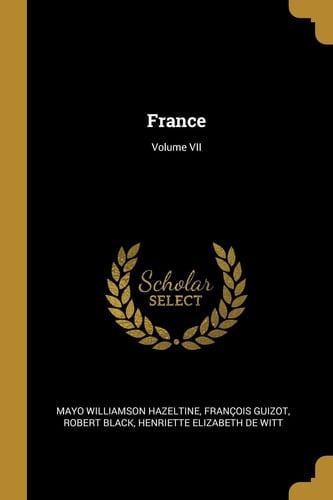 France; Volume VII