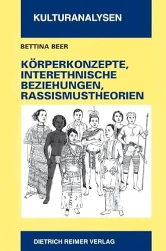 Körperkonzepte, interethnische Beziehungen und Rassismustheorien eine kulturvergleichende Untersuchung