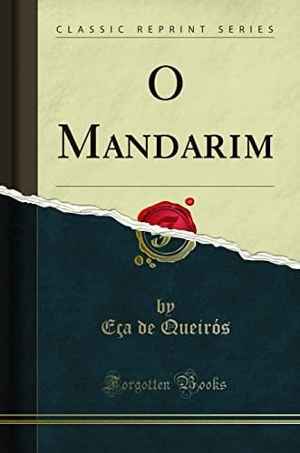 O Mandarim (Classic Reprint)