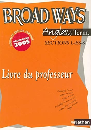 Anglais Broadways Tle L-S-ES Livre du professeur