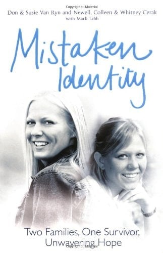 Mistaken Identity Two Families, One Survivor, Unwavering Hope