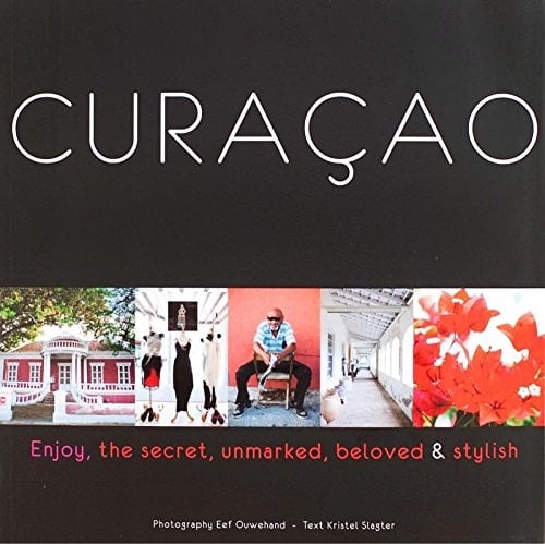Curaçao Enjoy, the Secret, Unmarked, Beloved & Stylish Curaçao