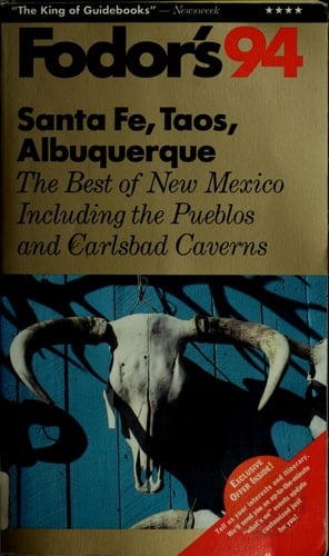 Santa Fe, Taos, Albuquerque '94 The Best of New Mexico, Including the Pueblos and Carlsbad Caverns