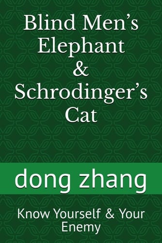 Blind Men’s Elephant and Schrodinger’s Cat: Know Yourself and Your Enemy
