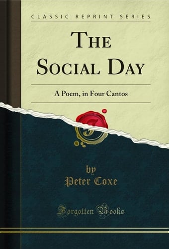 The Social Day A Poem, in Four Cantos (Classic Reprint)