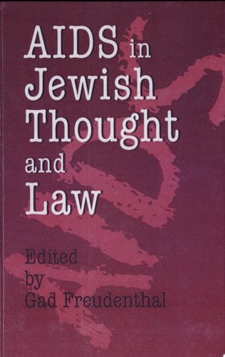 AIDS in Jewish Thought and Law