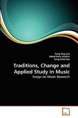 Traditions, Change and Applied Study in Music: Essays on Music Research