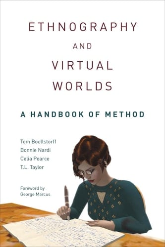 Ethnography and Virtual Worlds A Handbook of Method