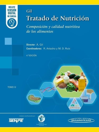 GIL. TRATADO DE NUTRICION. TOMO 3 COMPOSICION Y CALIDAD NUTRITIVA