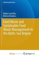 Food Waste and Sustainable Food Waste Management in the Baltic Sea Region