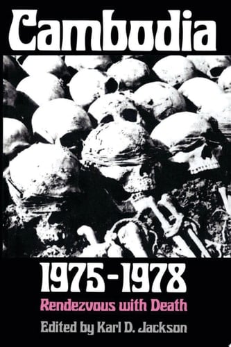 Cambodia, 1975-1978 Rendezvous with Death