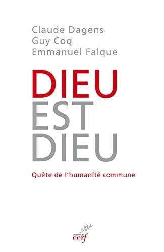 Dieu est Dieu quête de l'humanité commune