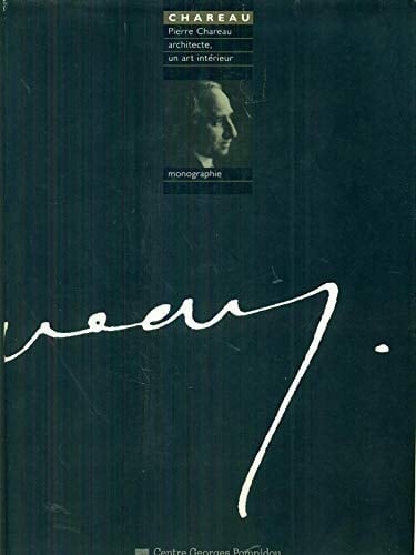 Pierre Chareau - architecte, un art intérieur ouvrage publié à l'occasion de l'Exposition "Pierre Chareau, 1883 - 1950" présentée du 3 novembre 1993 au 17 janvier 1994 dans la Galerie du Cci, Centre National d'Art et de Culture Georges Pompidou
