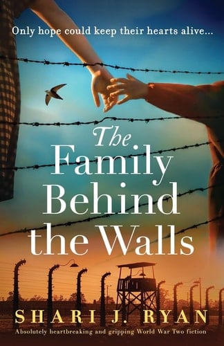 The Family Behind the Walls Absolutely Heartbreaking and Gripping World War Two Fiction