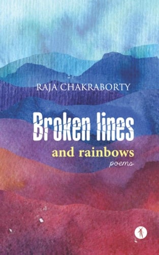Broken Lines and Rainbows Poems