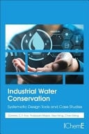 Industrial Water Conservation Systematic Design Tools and Case Studies