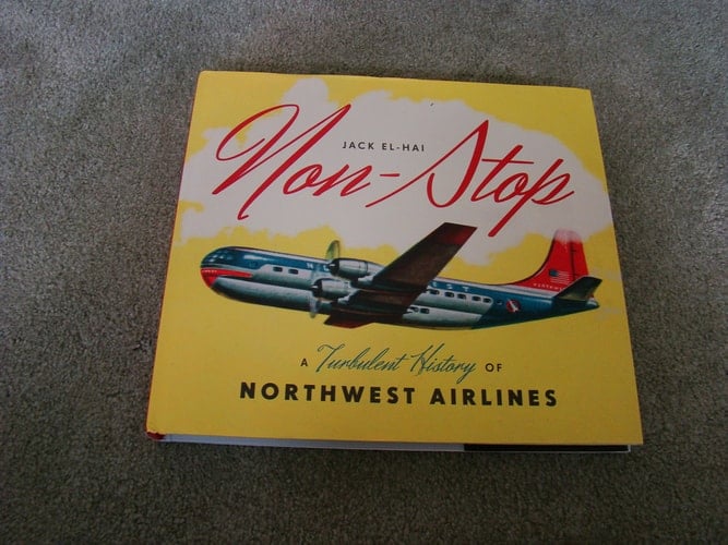 Non-stop A Turbulent History of Northwest Airlines