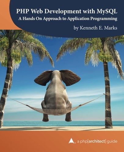 PHP Web Development with MySQL A Hands On Approach to Application Programming