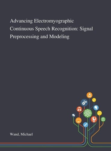 Advancing Electromyographic Continuous Speech Recognition Signal Preprocessing and Modeling
